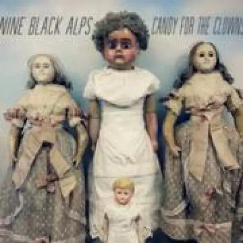 Nine Black Alps - Candy For The Clowns lyrics
