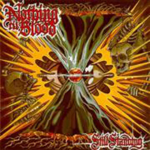 Nothing Til Blood - Still Standing lyrics
