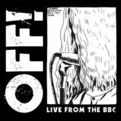 Off! - Live from the BBC lyrics