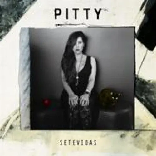 Pitty - Setevidas lyrics