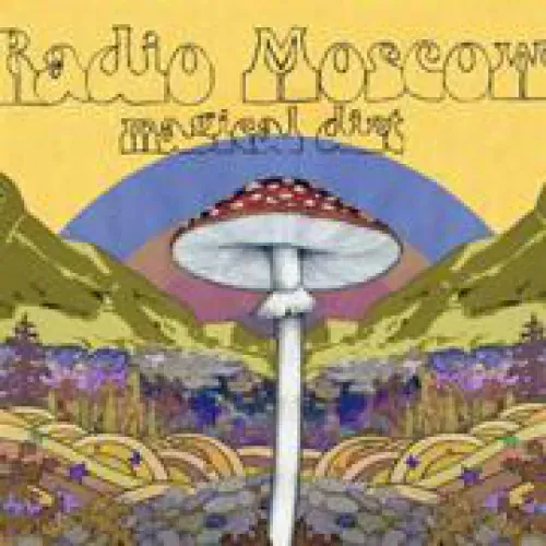 Radio Moscow - Magical Dirt lyrics