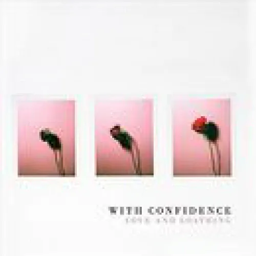 With Confidence - Love And Loathing lyrics