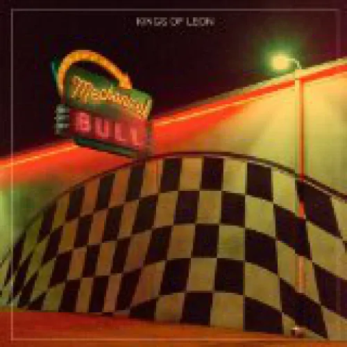 Kings Of Leon - Mechanical Bull lyrics