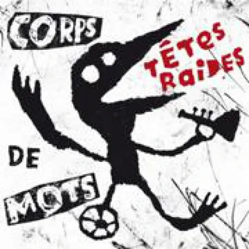 Tetes Raides - Corps de mots lyrics