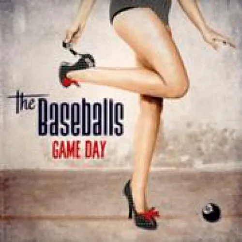 The Baseballs - Game Day lyrics