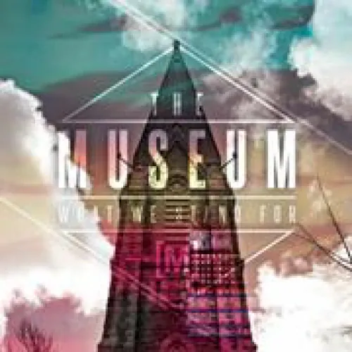 The Museum - What We Stand For lyrics
