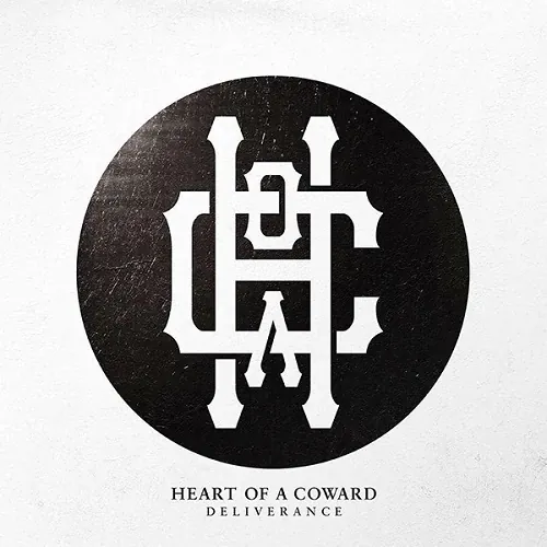 Heart Of a Coward - Deliverance lyrics