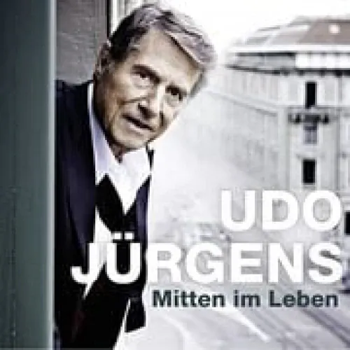 Udo Jurgens - Mitten im Leben lyrics