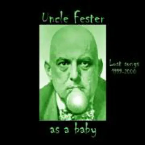Uncle Fester - As a Baby lyrics