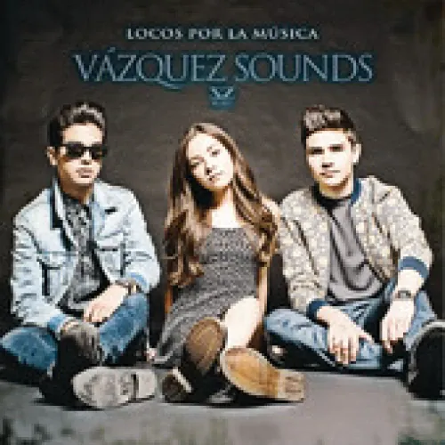 Vazquez Sounds - Locos por la MÃºsica lyrics