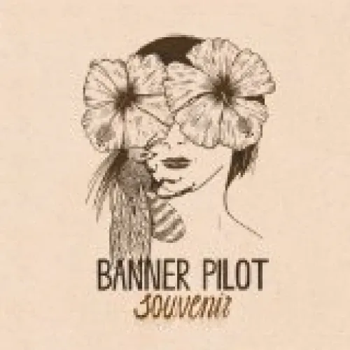 Banner Pilot - Souvenir lyrics