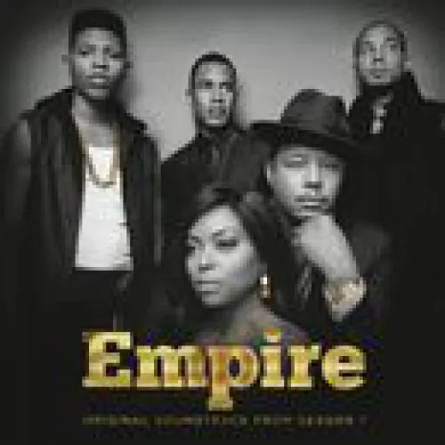 Empire Cast - Empire Soundtrack From Season 1 Of Empire lyrics
