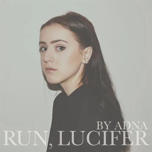 Adna - Run, Lucifer lyrics