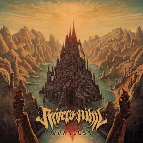 Rivers of Nihil - Monarchy lyrics