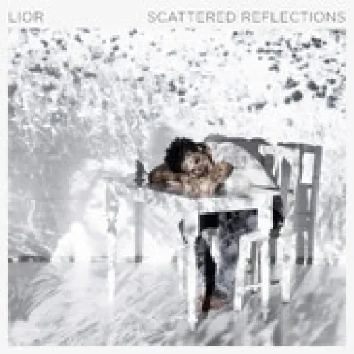 Lior - Scattered Reflections lyrics