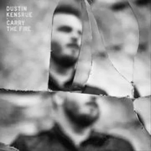 Dustin Kensrue - Carry The Fire lyrics