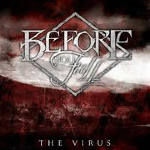 Before You Fall - The Virus lyrics