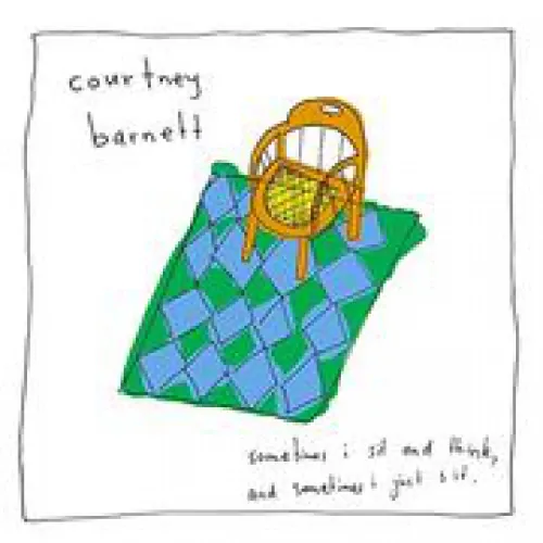 Courtney Barnett - Sometimes I Sit And Think And Sometimes I Just Sit lyrics