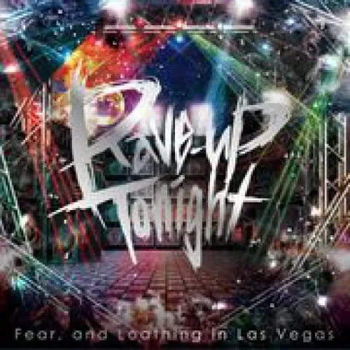Fear & Loathing In Las Vegas - Rave-Up Tonight lyrics