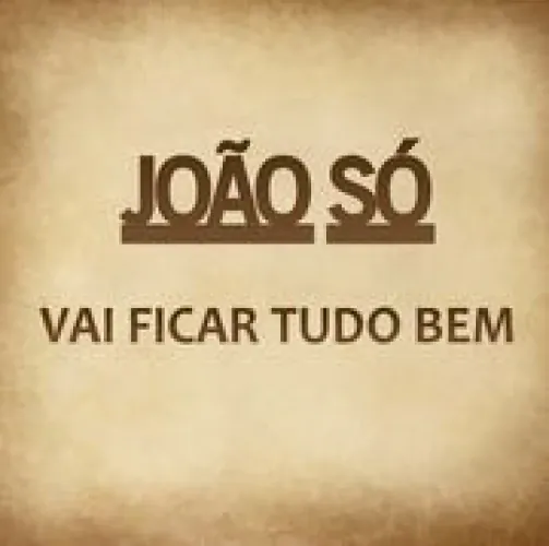 Joao So - Vai Ficar Tudo Bem lyrics