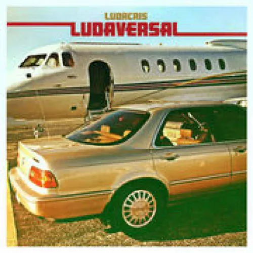 Ludacris - Ludaversal lyrics