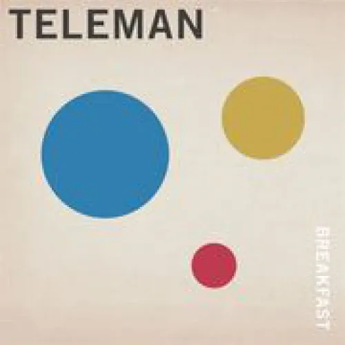 Teleman - Breakfast lyrics