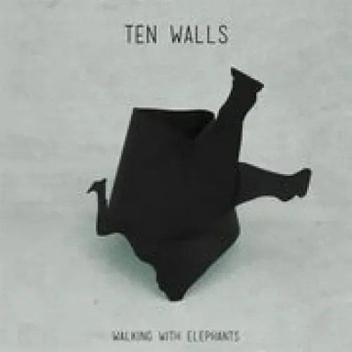 Ten Walls - Walking With Elephants lyrics