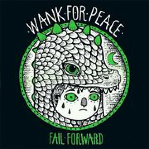 Wank For Peace - Fail Forward lyrics