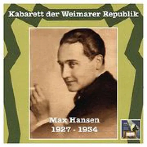 Kabarett der Weimarer Republik: Max Hansen 1927-1934 lyrics