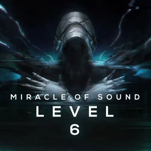 Miracle Of Sound - Level 6 lyrics
