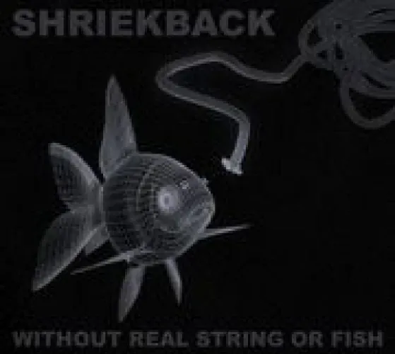 Shriekback - Without Real String or Fish lyrics