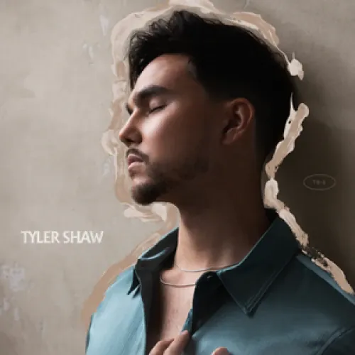 Tyler Shaw - Tyler Shaw lyrics