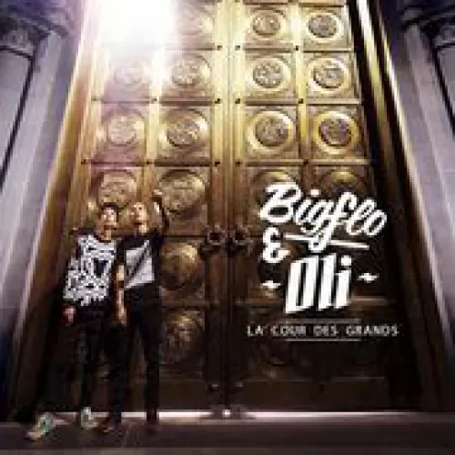 Bigflo & Oli - La cour des grands lyrics