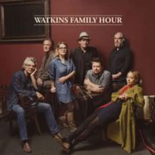 Watkins Family Hour lyrics