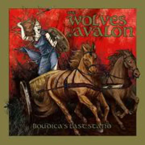 The Wolves Of Avalon - Boudicca's Last Stand lyrics