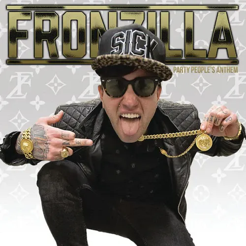 Fronzilla - Party People's Anthem lyrics
