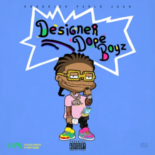 Hoodrich Pablo Juan - Designer Dope Boyz lyrics