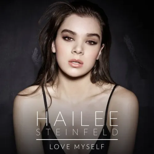 Hailee Steinfeld - Love Myself lyrics