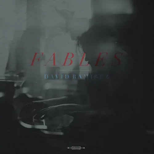 David Ramirez - Fables lyrics