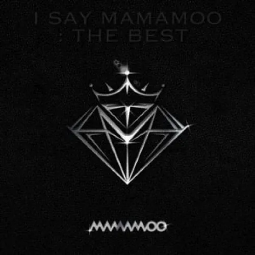 I say MAMAMOO : The Best