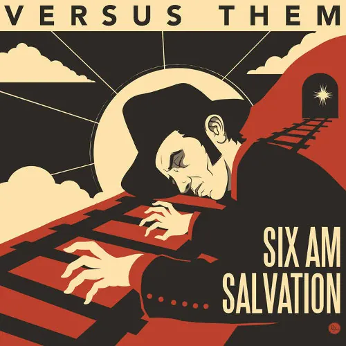 Versus Them - Six AM Salvation lyrics