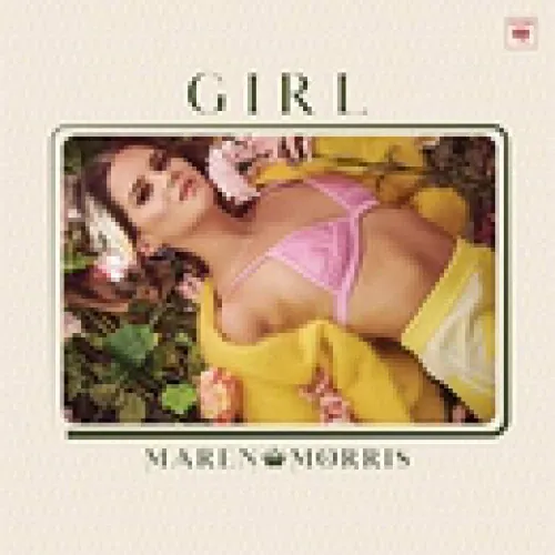 Maren Morris - GIRL lyrics