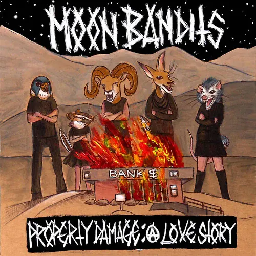 Moon Bandits - Property Damage: A Love Story lyrics