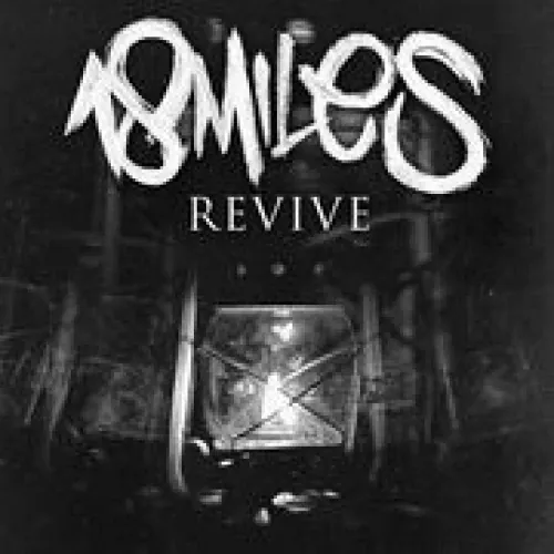 18 Miles - Revive lyrics