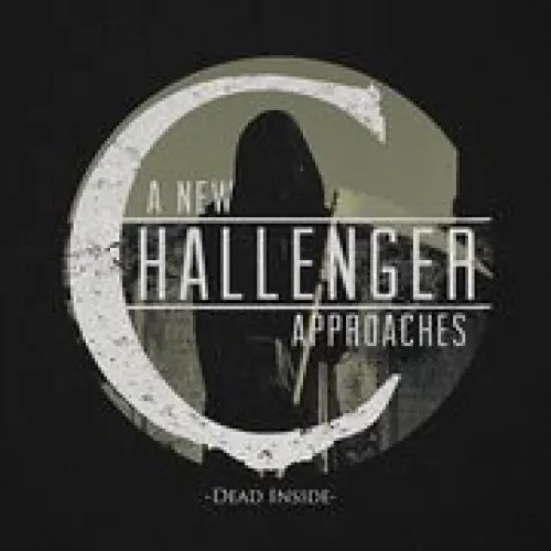 A New Challenger Approaches - Dead Inside lyrics