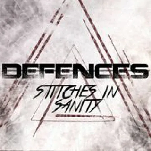 Defences - Stitches in Sanity lyrics