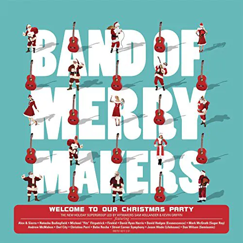 Band of Merrymakers - Welcome To Our Christmas Party lyrics