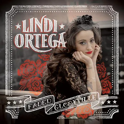 Lindi Ortega - Faded Gloryville lyrics