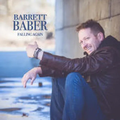 Barrett Baber - Falling Again lyrics