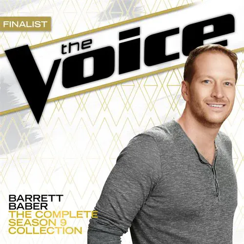 Barrett Baber - The Voice: The Complete Season 9 Collection lyrics